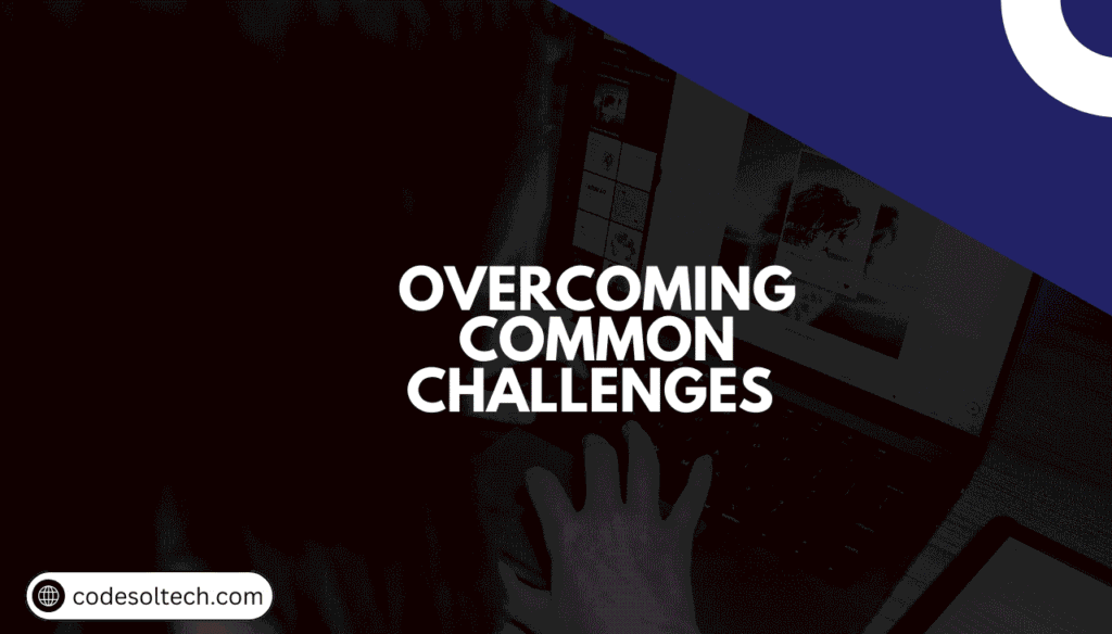 Overcoming Common Challenges in Website-Driven Digital Transformation