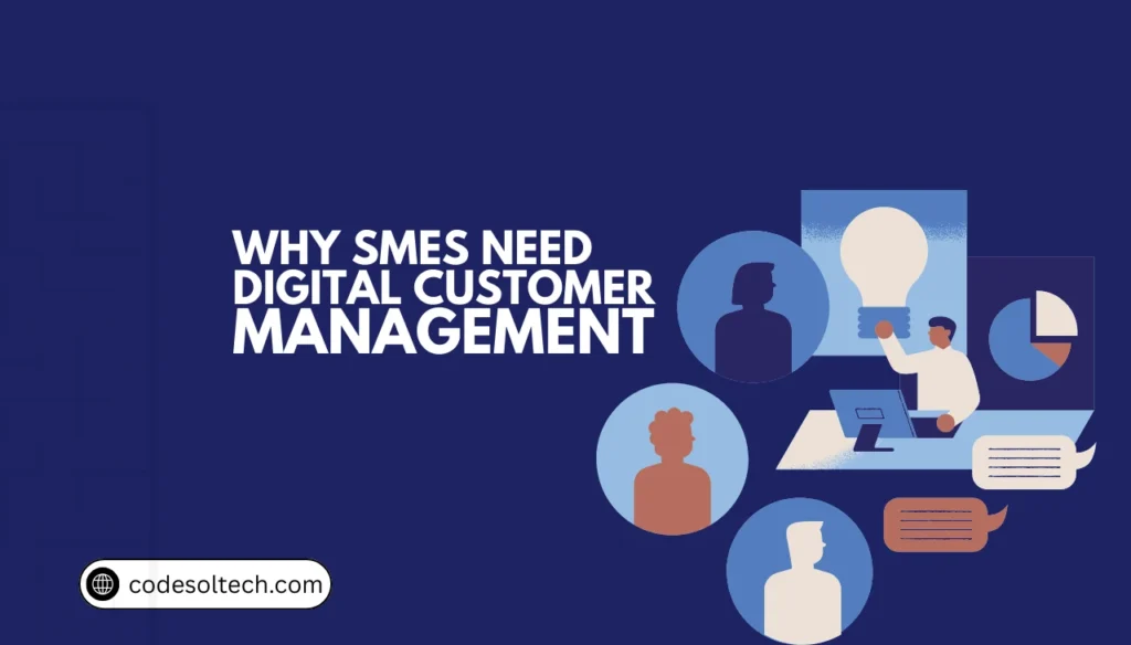 Why Austin SMEs Need Digital Customer Management
