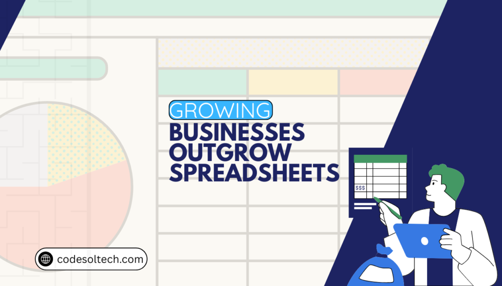 Why Growing Businesses Outgrow Spreadsheets Fast 2 Why Growing Businesses Outgrow Spreadsheets: The Core Issues