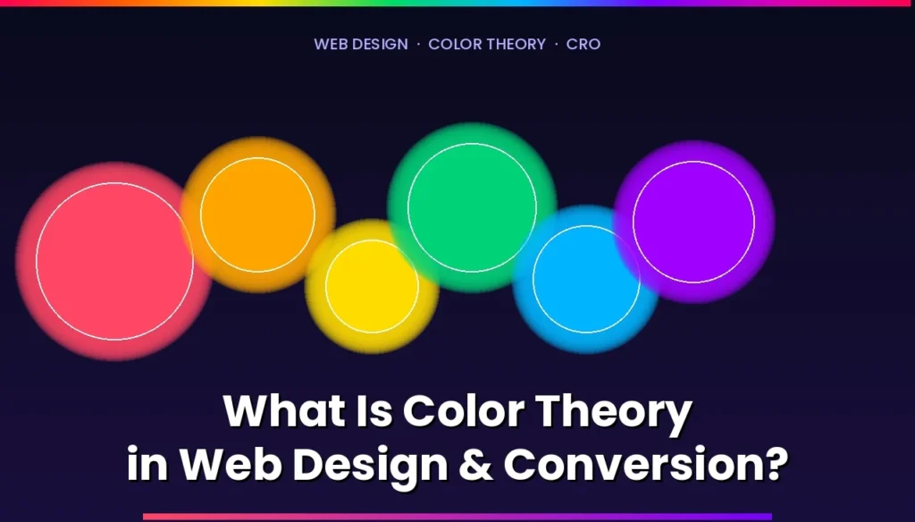 UI/UX Design Psychology: Science of Color & Conversions 1 Color theory