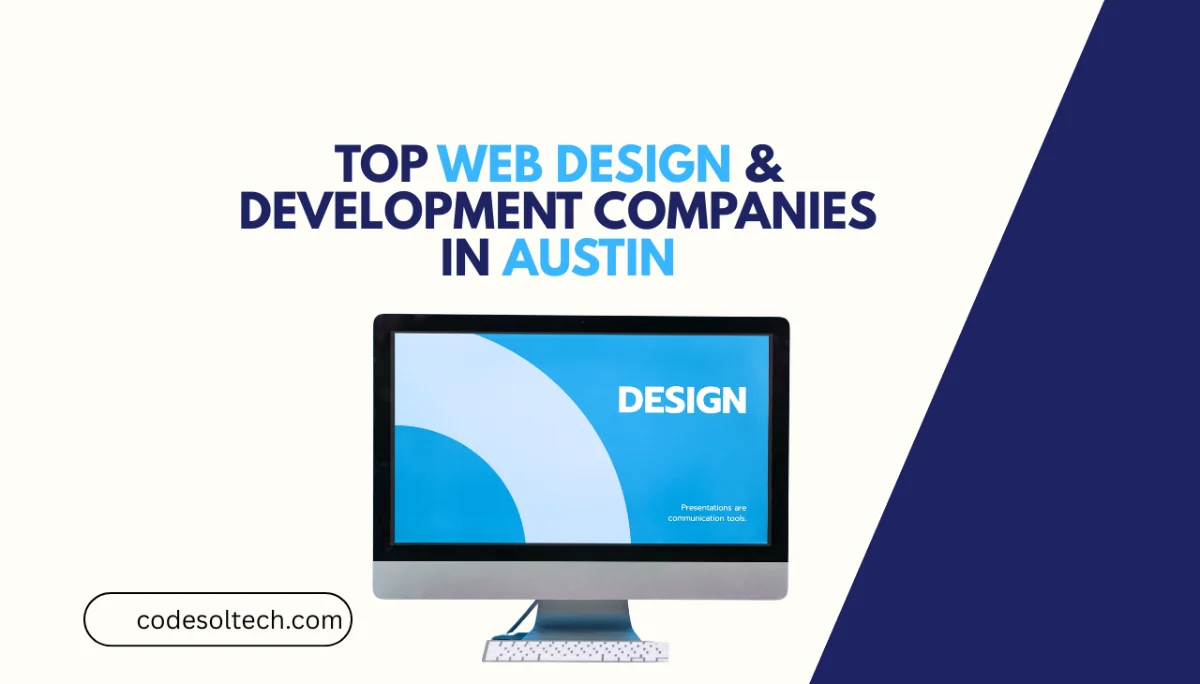 Top 10 Best Web Design & Development Companies in Austin, TX