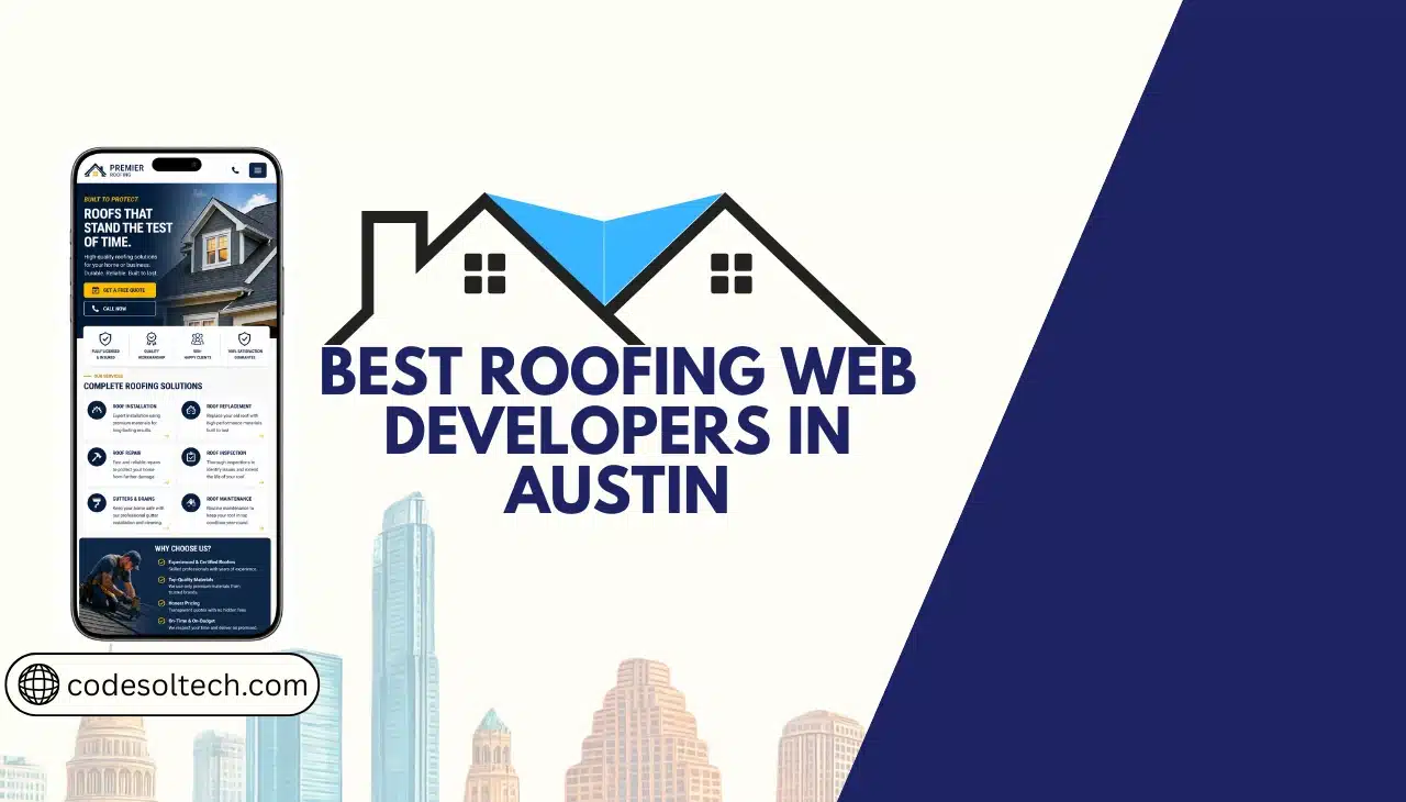 Top Roofing Website Design Companies in Austin, Texas