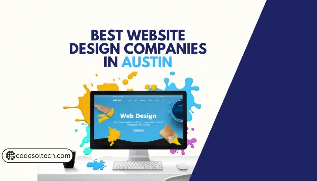 Best Website Design Companies in Austin, Texas
