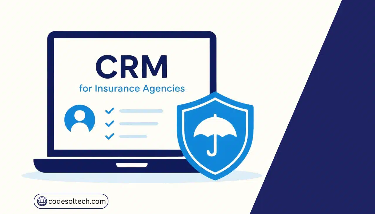 CRM for Insurance Agencies: Managing Policies, Renewals, and Leads