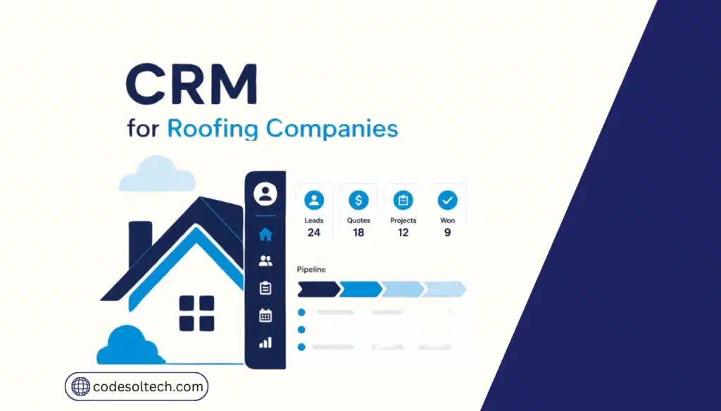Roofing CRM Software: Managing Estimates, Jobs & Customers