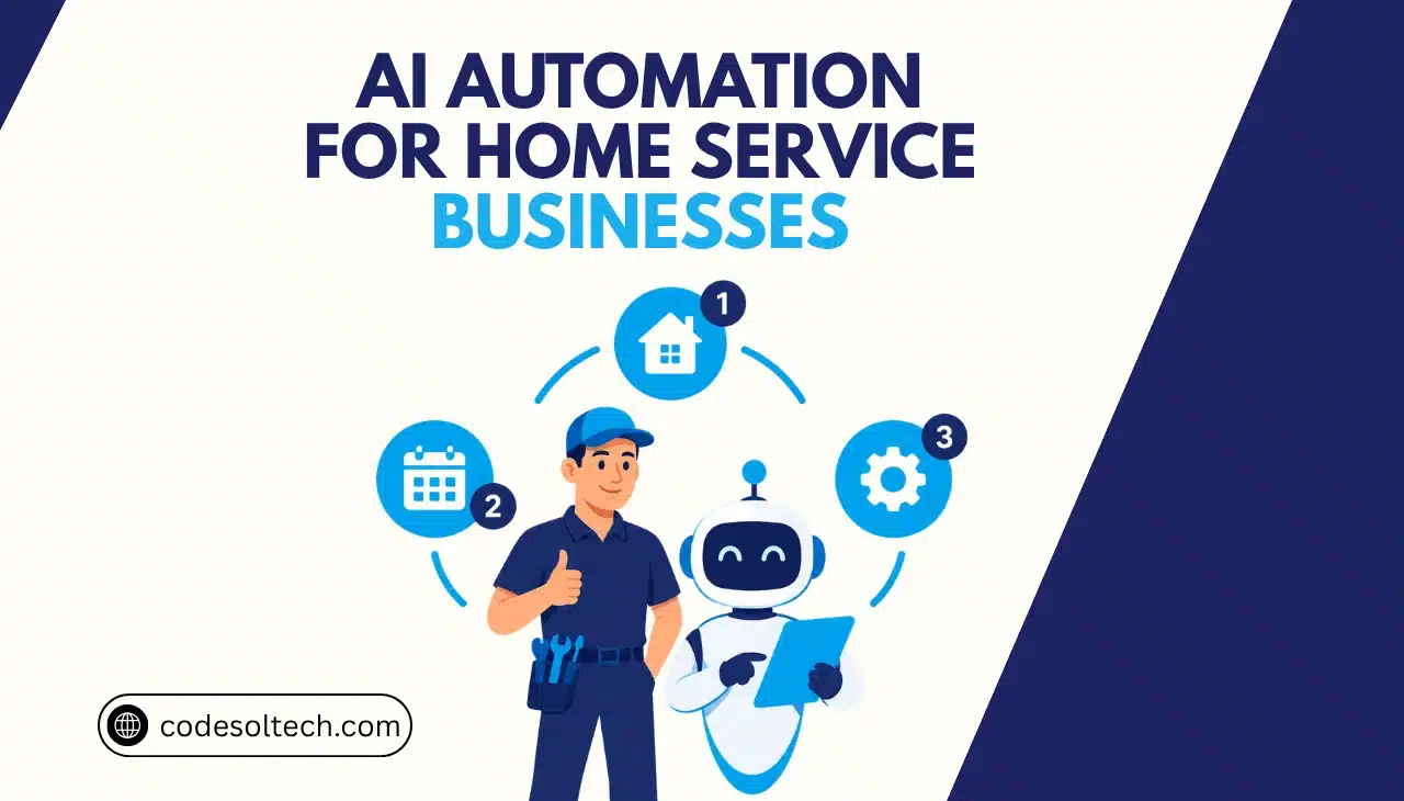 AI Automation for Home Service Businesses: A Practical Guide