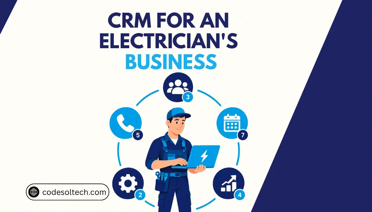 Electrician CRM: Win More Jobs [Faster Estimates Guide]