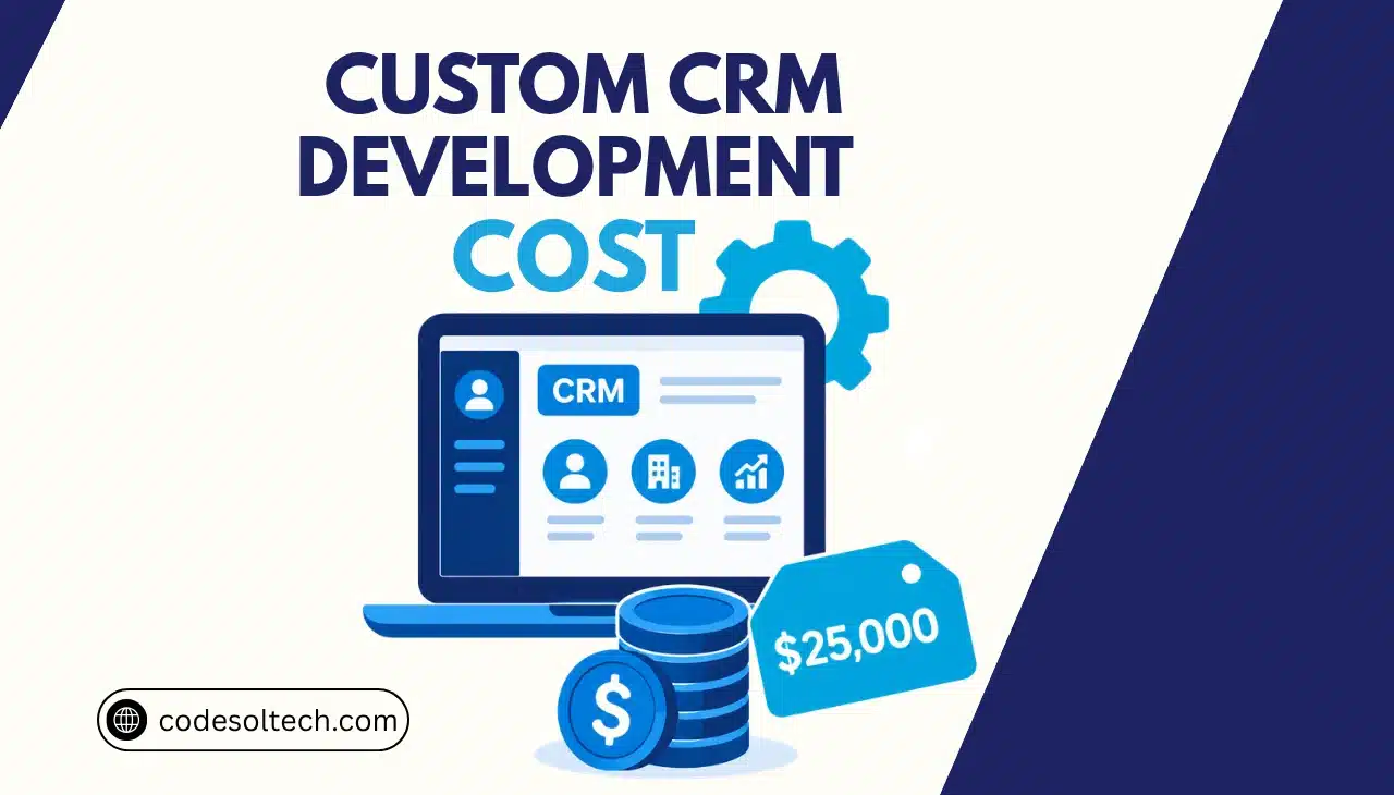 How Much Does Custom CRM Development Cost [2026 Update]